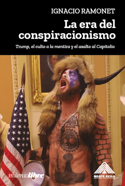 La era del conspiracionismo-Ignacio Ramonet-Monte Ávila