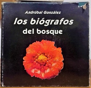 Asdrúbal González-Los biógrafos del bosque