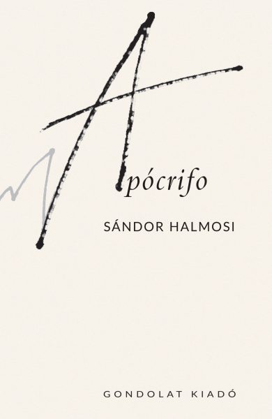 Sándor Halmosi, poeta húngaro-Apócrifo-poemario