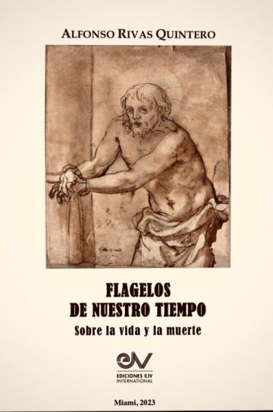 Flagelos de nuestro tiempo. Sobre la vida y la muerte-libro