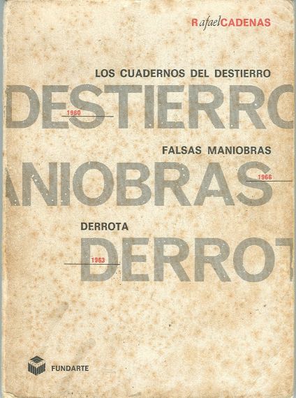 Rafael Cadenas-Los cuadernos del destierro