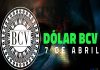 Hoy 7 de abril el dólar BCV abre la semana con este precio Dólar
