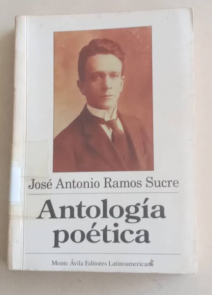 José Antonio Ramos Sucre-antología