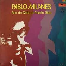 son de cuba a puerto rico-milanés-canciones