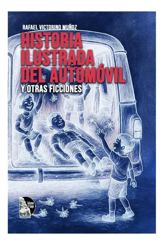 historia ilustrada del automóvil-rafael victorino muñoz