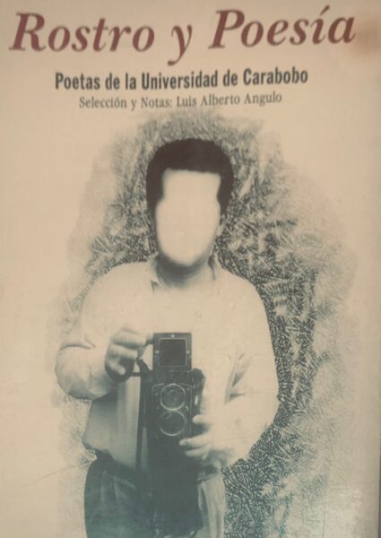 Rostro y Poesía-Poetas de la UC-LAAR-Teófilo Tortolero