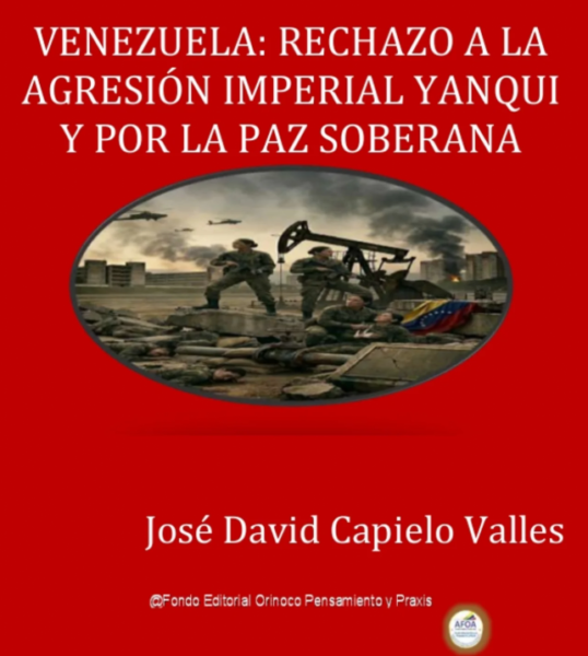 Venezuela-Rechazo a la agresión imperial yanqui y por la paz soberana