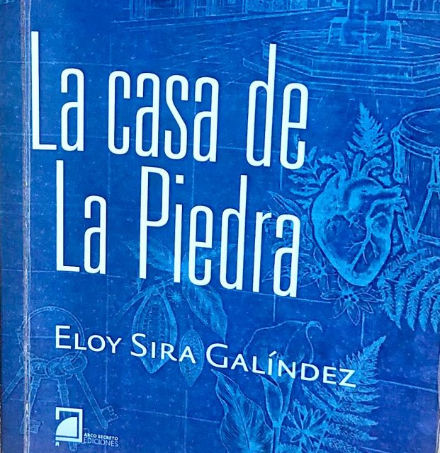 La casa de La Piedra-Eloy Sira Galíndez-portada La casa de La Piedra-Eloy Sira Galíndez-portada